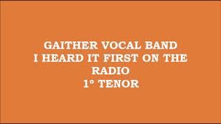 Gaither Vocal Band - I Heard It First On The Radio (Kit - 1º Tenor - Tenor)