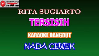 Download lagu KARAOKE DANGDUT TERSISIH - RITA SUGIARTO (COVER) NADA CEWEK G minor mp3 Download lagu KARAOKE DANGDUT TERSISIH - RITA SUGIARTO (COVER) NADA CEWEK G minor mp3