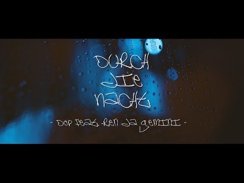 DOP FEAT. REN DA GEMINI - DURCH DIE NACHT (prod. PENACHO)