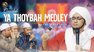 Download lagu Ya Thoybah Medley Live In Nurul Musthofa 28 Mei 20... mp3
