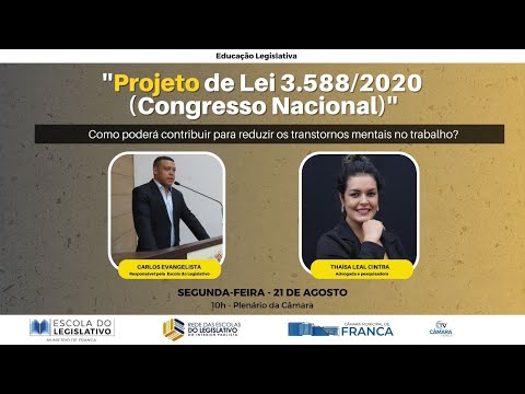ESCOLA DO LEGISLATIVO – PODCAST – PL3588/20 E OS TRANSTORNOS MENTAIS NO TRABALHO - 21/08/23
