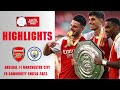 Extended Highlights Arsenal 1-1 (4-1 Pens) Manchester City Community Shield 2023
