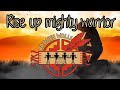 Rise up mighty warrior - Broken walls