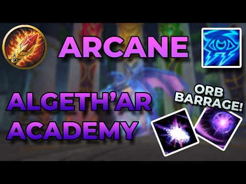 Orb Barrage Build - Algeth'ar Academy Heroic | Arcane Mage Gameplay | Dragonflight Beta