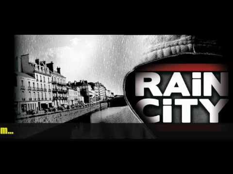 RAIN CITY Trailer mixé par DJ Sauza