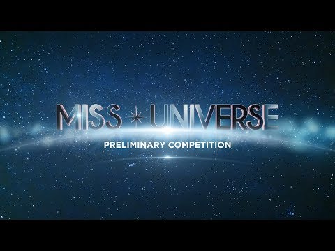 2017 Miss Universe Preliminary Competition