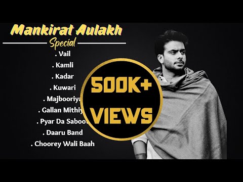 MANKIRT AULAKH SPECIAL : Jukebox | Punjabi Hit Songs 2023 | Guru Geet Tracks