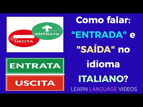 Como falar: "ENTRADA" e "SAÍDA" no idioma ITALIANO? | Educação | Língua italiana | Grátis.