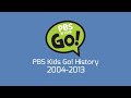 PBS Kids Go History 2004 2013