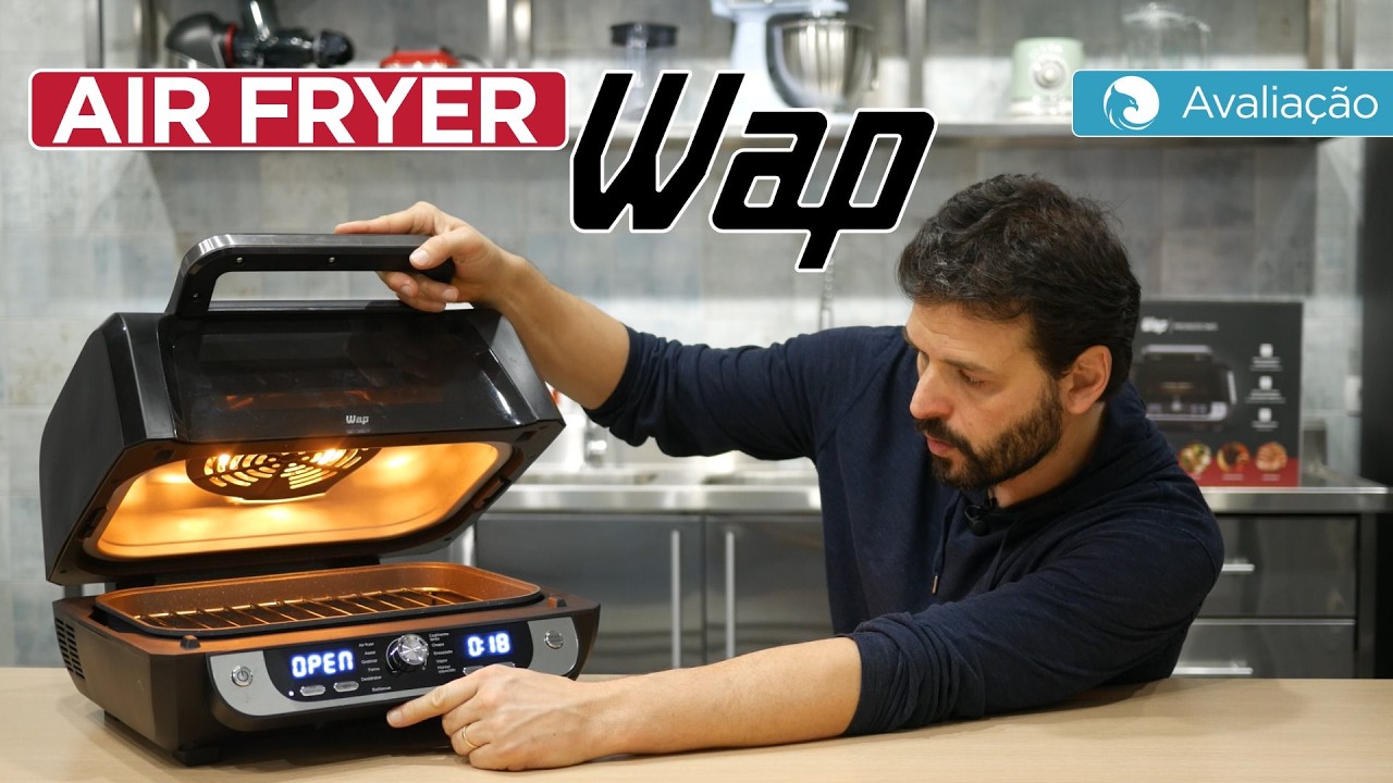 Wap Barbecue: O que essa AIR FRYER consegue fazer? | Avaliação da Harpyja