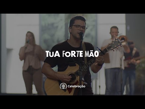Tua Forte Mão - IBAB Celebração