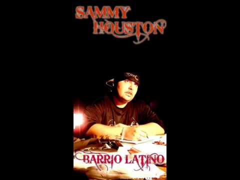 SAMMY HOUSTON - BARRIO LATINO