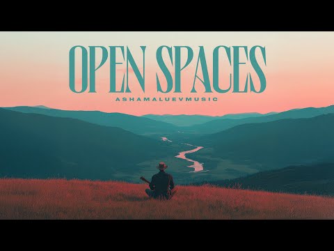Open Spaces - by AShamaluevMusic (Album) | Inspiring Guitar Music For Videos & Speech