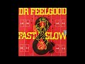 Dr  Feelgood – Bums Rush