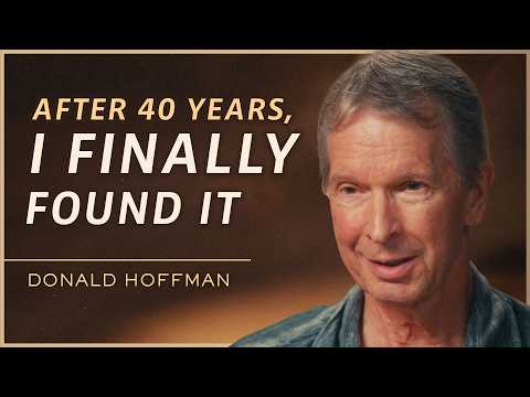 The Greatest Discovery About Reality & the Consciousness Behind It | Donald Hoffman