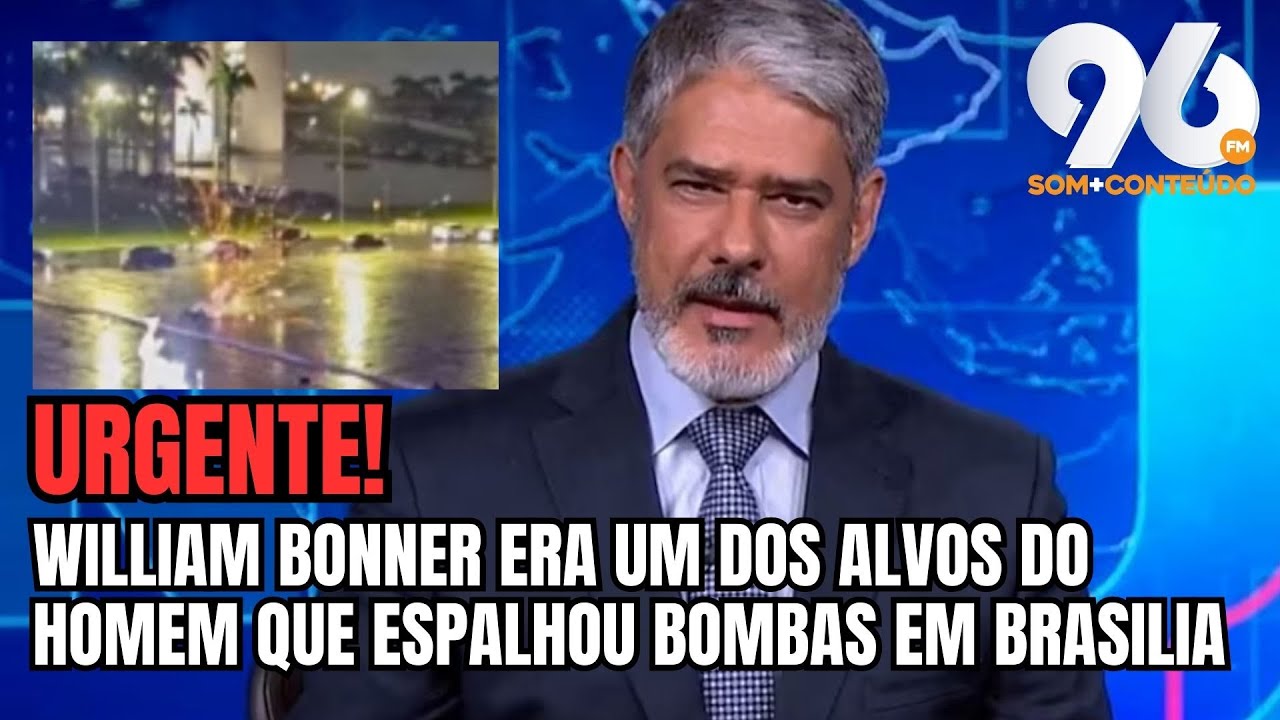 WILLIAM BONNER, SARNEY, ALCKMIN: VEJA ALVOS DO HOMEM QUE SE EXPLODIU NO STF
