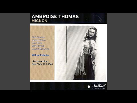 Download Metropolitan Opera Orchestra & Wilfred Pelletier - Mignon : Acte II - ''Ecoutez ! ... Belle, avez pitié