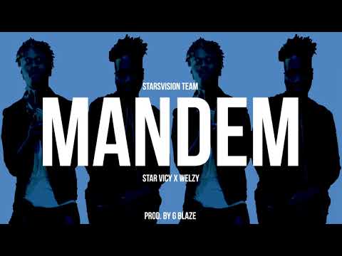 Star Vicy x Welzy - MANDEM (aUDIO) Prod By G Blaze StarsVision