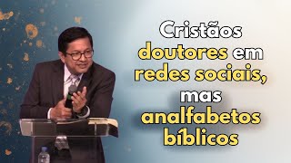 Cristãos analfabetos bíblicos, porém doutores em redes sociais - Pr. Adolfo Suarez