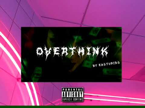 Eastupids - Overthink