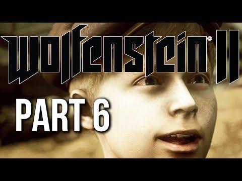 Wolfenstein 2 The New Colossus Gameplay Walkthrough Part 6 (no commentary)