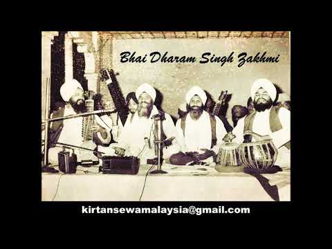 Bhai Dharam Singh Zakhmi - Mai Mere Man Ki Pyaas (Kaushi Todi)