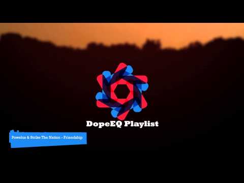 Powelus & Strike The Nation - Friendship (Original Mix)