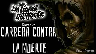 Carrera Contra La Muerte (Karaoke) | Los Tigres del Norte