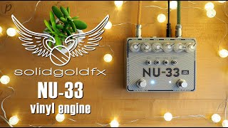 Video thumbnail for SolidGoldFX NU-33 Vinyl Engine by Pedal of the Day