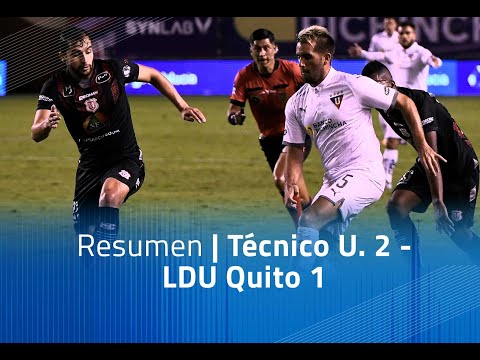 Resumen: LDU Quito 1 - Técnico U. 2