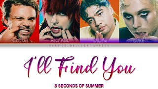 Download lagu 5 Seconds Of Summer 'I'll Find You' Lyrics [Color Coded ENG_ESP] mp3
