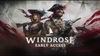 【Windrose / ウィンドローズ】海賊王に俺はなるってばよ！