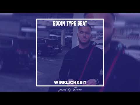 Eddin Type Beat 2021 "Wirklichkeit" (prod. by Trena)