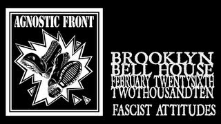 Agnostic Front - Fascist Attitudes (Bell House 2010)
