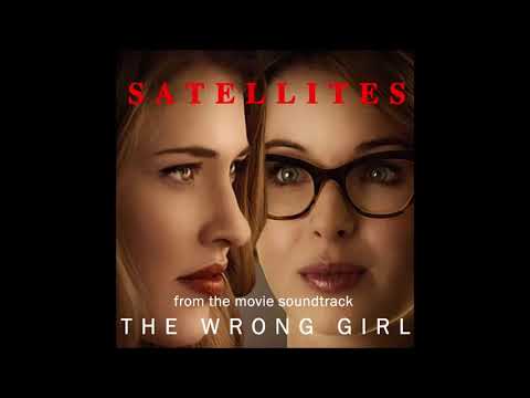 Amanda Blush - Satellites (From the Motion Picture : The Wrong Girl)