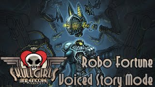 Skullgirls 2nd Encore - Robo Fortune Story Mode Playthrough [Voiced]