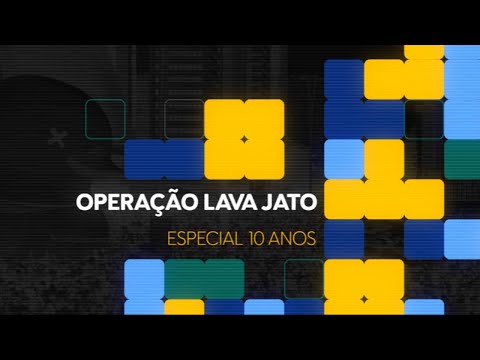 Operação Lava Jato - Especial 10 Anos
