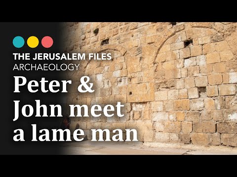 Where was the lame man from Acts 3? The Jerusalem Files: The Beautiful Gate