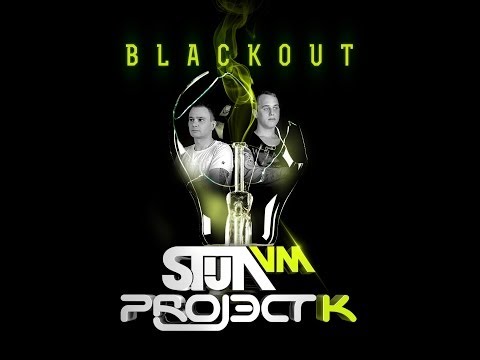 Stijn Vm & Project K - Blackout - Official Club Mix