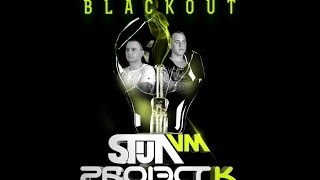 Stijn Vm & Project K - Blackout - Official Club Mix