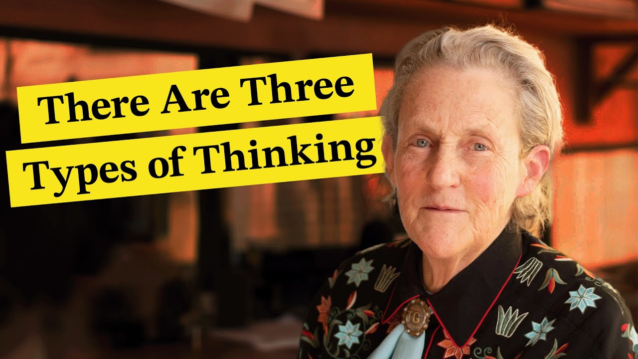 Which Type of Thinker Are You? || Dr. Temple Grandin