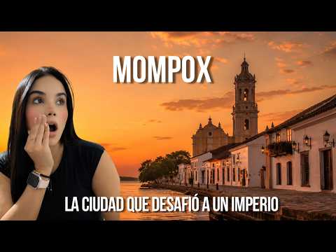 MOMPOX: la ciudad que desafió a un imperio | Colombia desde el Origen