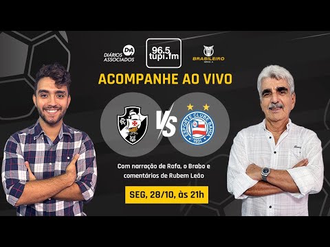 VASCO 3 X 2 BAHIA - Campeonato Brasileiro - 31ª Rodada - 28/10/2024 - AO VIVO