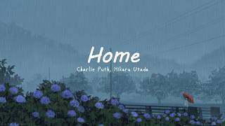 Download lagu ♫ Charlie Puth - Home (Lyrics) ft. Hikaru Utada | Lyrics video 《Viet/Eng》 mp3