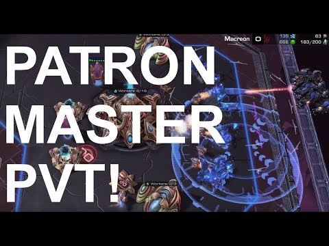Macreon (P) v Marbuel (T) - PATRON - 2018 - StarCraft 2 Legacy of the Void