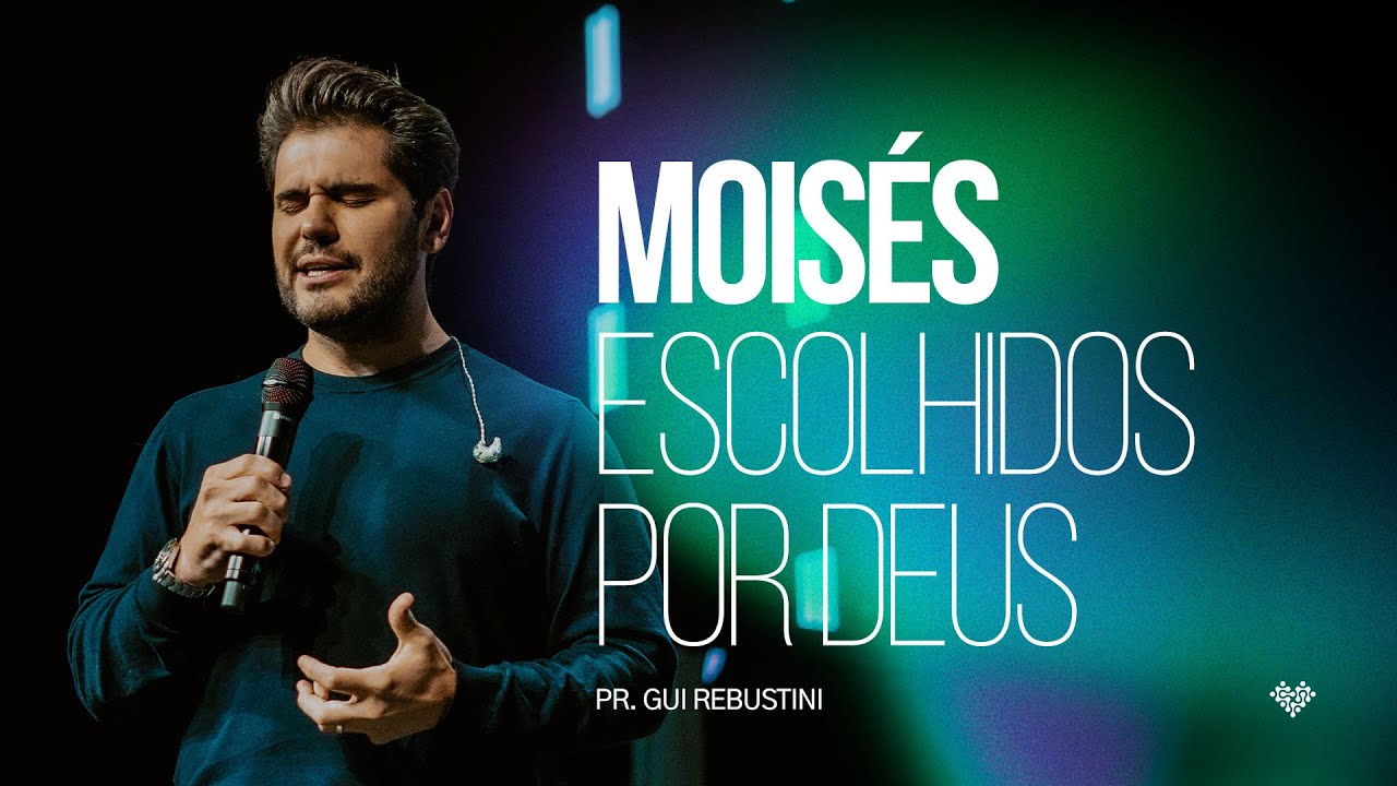 Gui Rebustini | Escolhidos por Deus