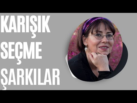 İlkay Akkaya - Karışık Seçme Şarkılar