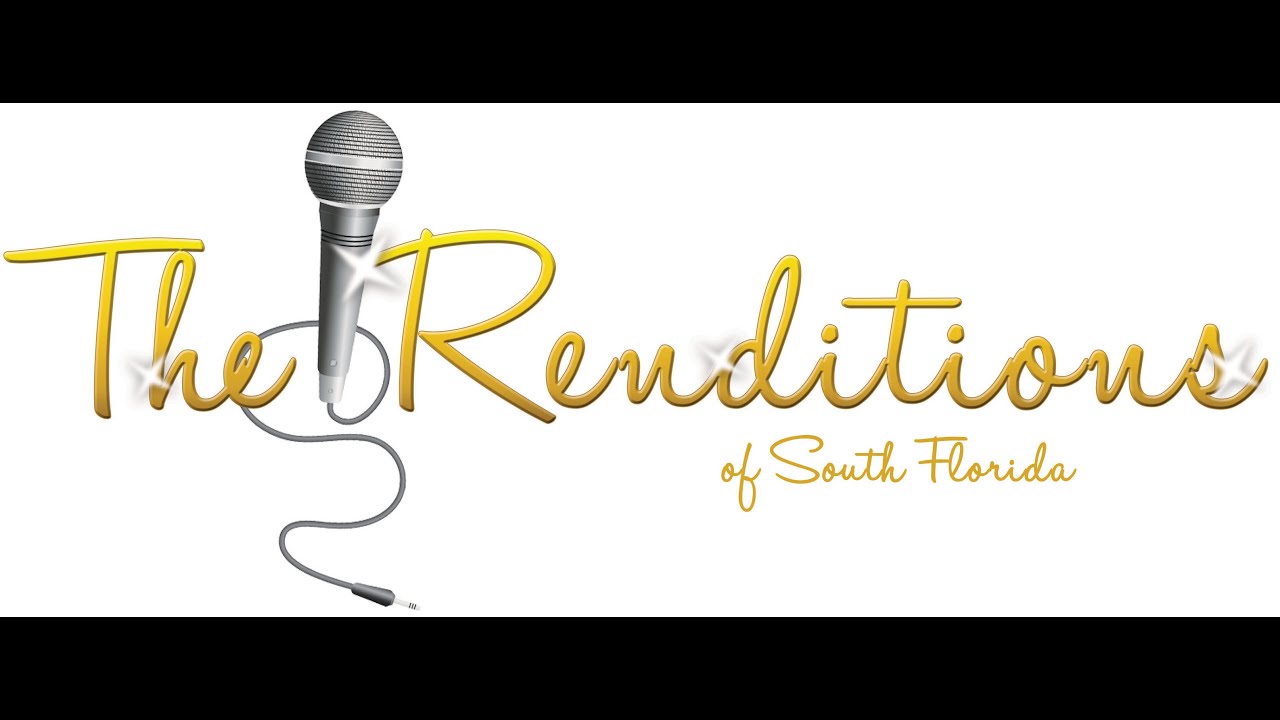 Promotional video thumbnail 1 for The Renditions of South Florida