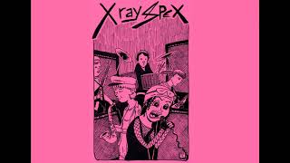 X-Ray Spex - I Am a Poseur (Lyrics)