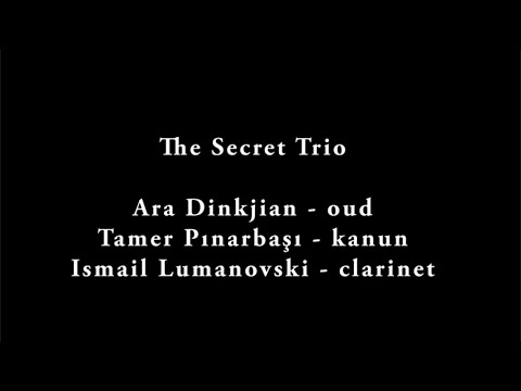 The Secret Trio - Sarı Gelin / Agir Ketiye Dile Min